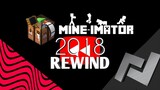 "Mine-Imator Rewind 2018" [MineImators Animations]