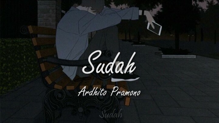 Ardhito Pramono - Sudah Cover + Lirik & Slowed Maintain Audio Pitch ( Cover by Seivabel Jessica )