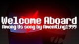 AMONG US RAP SONG (WELCOME ABOARD) | AMEN KING