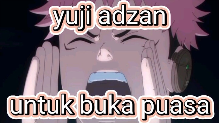 yuji jadi muadzim // anime crack