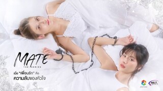 Mate the series Ep4 (2024) ENG SUB