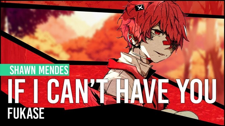 【Fukase】Shawn Mendes - If I Can't Have You【Vocaloid Cover】