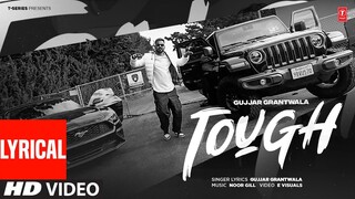 TOUGH (Full Video) With Lyrics | Gujjar Grantwala | Latest Punjabi Songs 2024 | T-Series