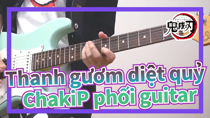 Thanh gươm diệt quỷ |OP-Gurenge/ChakiP phối guitar