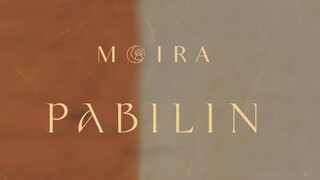 MOIRA DELA TORRE (PABILIN) SONG LYRICS