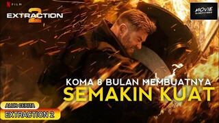 KEMBALINYA TENTARA BAYARAN KUAT SETELAH KOMA 8 BULAN | ALUR CERITA EXTRACTION 2