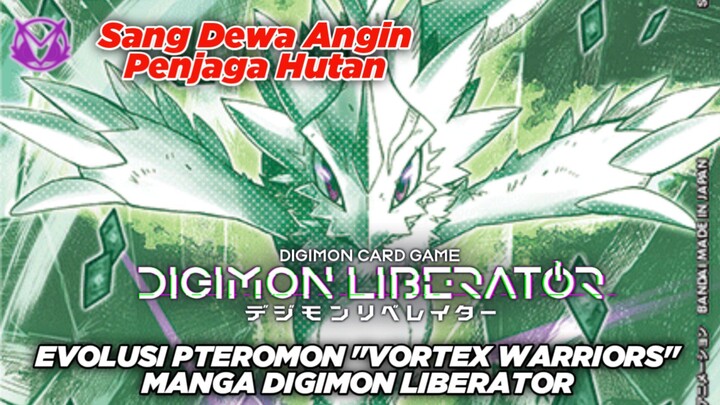 Dewa Angin! Vortex Warriors! Evolusi Pteromon Manga Digimon Liberator!