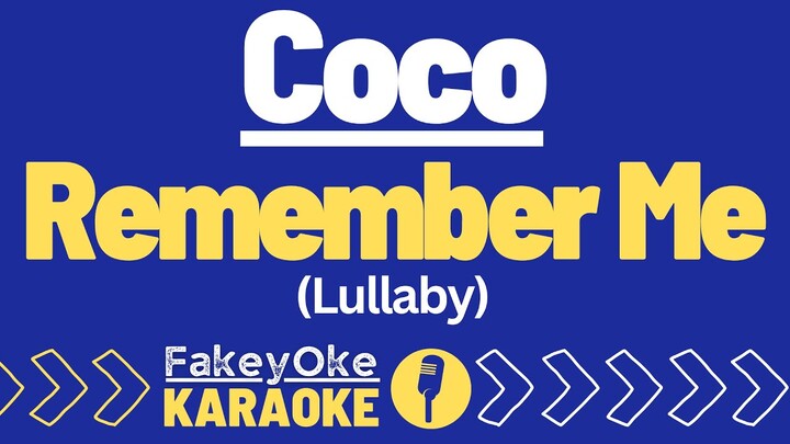 Coco - Remember Me (Lullaby) [Karaoke]