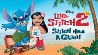 Lilo & Stitch 2 : Stitch Has a Glitch (2005) | เต็มเรื่อง | พากย์ไทย