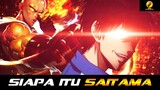 SIAPA ITU SAITAMA???