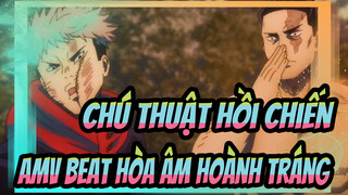 Chú Thuật Hồi Chiến|【Beat hòa âm】Nếu thực sự là anh em của tôi, thì nhào ra đấu với tôi đi