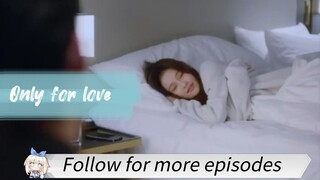 Only for love episode 23