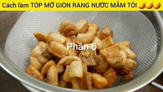 cách làm tóp mỡ giòn phần 6