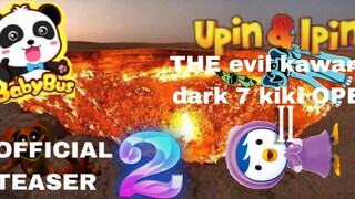 Upin Ipin THE EVIL KAWAN 7 DARK 7 kiki open 2 official trailer