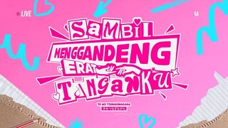 SAMBIL MENGGANDENG ERAT TANGANKU - 17052025