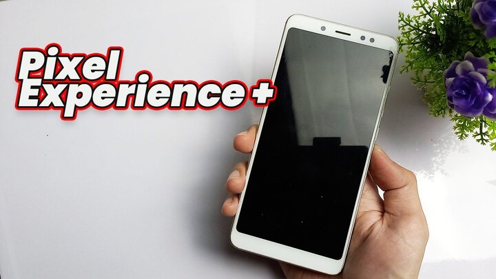 Review ROM Pixel Experience Plus Xiaomi redmi note 5 whyred