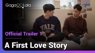 A First Love Story | Official Trailer 1 | While you're away, know that you have a love to return to.