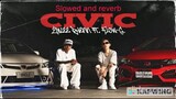 Civic - Emcee Rhenn ft. Flow G (slowed and reverb)