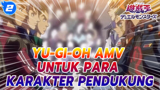 Yu-Gi-Oh: AMV Untuk Para Karakter Pendukung - My Heart Beats To the Sun_2