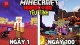 TÔI ĐÃ SINH TỒN 100 NGÀY MINECRAFT YÊU TINH VÀ ĐÃ LÀM ĐƯỢC NHỮNG GÌ