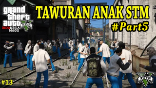 Tawuran anak STM - Serial Rojali GTA5 Indonesia #Part5 End