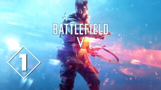 Battlefield V #1: Bước Vào Thế Chiến Thứ Hai