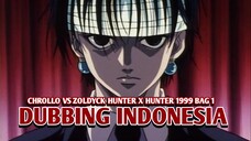 Pertarungan Chrollo vs Zoldyck | Hunter x Hunter 1999 [DubbingIndonesia]