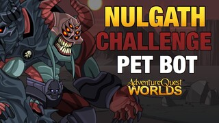 AQW - NULGATH CHALLENGE PET QUEST BOT