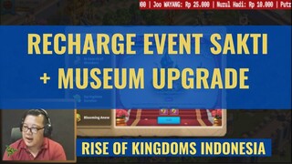 MUSEUM DAN RECHARGE EVENT SAKTI [ RISE OF KINGDOMS INDONESIA ]