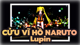 CỬU VĨ HỒ NARUTO|【MMD】Lupin[Naruto phiên bản nữ/Naruko]
