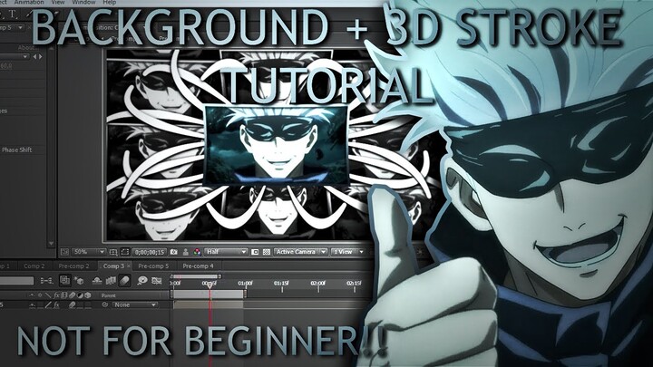 Background + 3D Stroke AMV Tutorial - After Effect