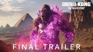 Godzilla x Kong : The New Empire | The Final Trailer