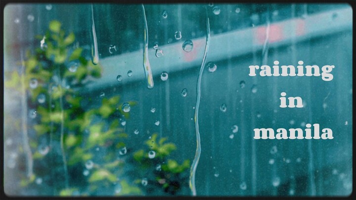 raining in manila☔[amv🍜]