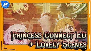 Princess Connect ED
+ Lovely Scenes_2