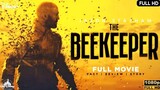 THE BEEKEEPER _ link the full movie in description