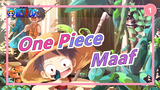 [One Piece] Maaf, Tidak Bisa Berpetualang Denganmu Lagi_1