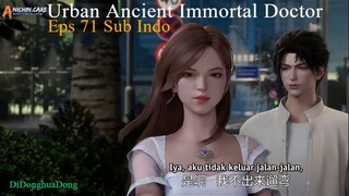 Urban Ancient Immortal Doctor Eps 71 Sub Indo