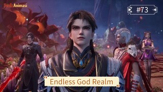 Endless God Realm Episode 73 Sub Indo