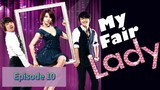 My FaIr LaDy Episode 10 Tag Dub