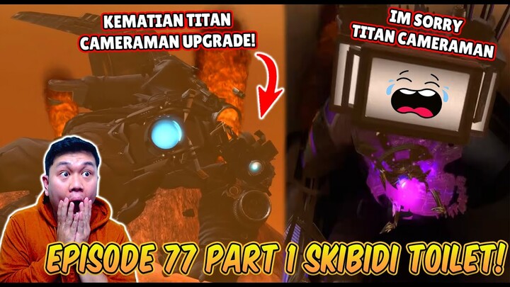 EPISODE BARU 77 PART 1 SKIBIDI TOILET! TITAN TV MAN KEMBALI MEMBANTU TITAN CAMERAMAN TAPI TERLAMBAT!