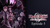 Episode 5 - King's Raid: Successors of the Will