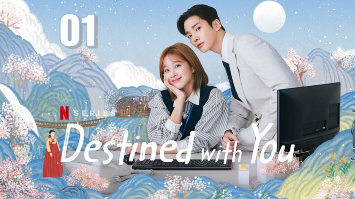Destined With You EP. 1