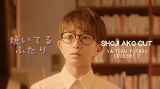 EP 7 - Yaiteru Futari Sub Indo EBiDAN NEXT Shoji Ako CUT