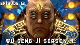 Wu Geng Ji Season 4 Episode 12 - Alur Cerita