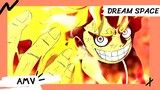 One piece / วันพีช / Luffy Fight Scene【AMV】DVRST - Dream Space