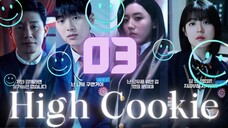 High Cookie  Ep 3 l ᴇɴɢ ꜱᴜʙ