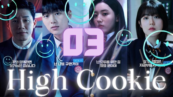 High Cookie  Ep 3 l ᴇɴɢ ꜱᴜʙ