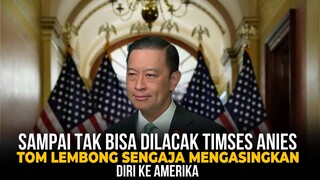 SAMPAI TAK BISA DILACAK TIMSES ANIES! Tom Lembong Sengaja Mengasingkan Diri Ke Amerika