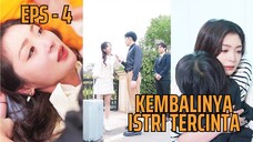 INDO SUB || KEMBALINYA ISTRI TERCINTA Part 4