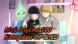 [Mob Psycho 100] Kompilasi OP & ED (Lengkap)_B